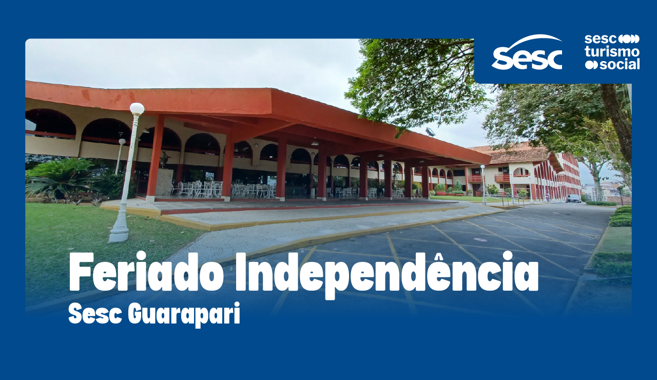 Feriado da independência SESC Guarapari