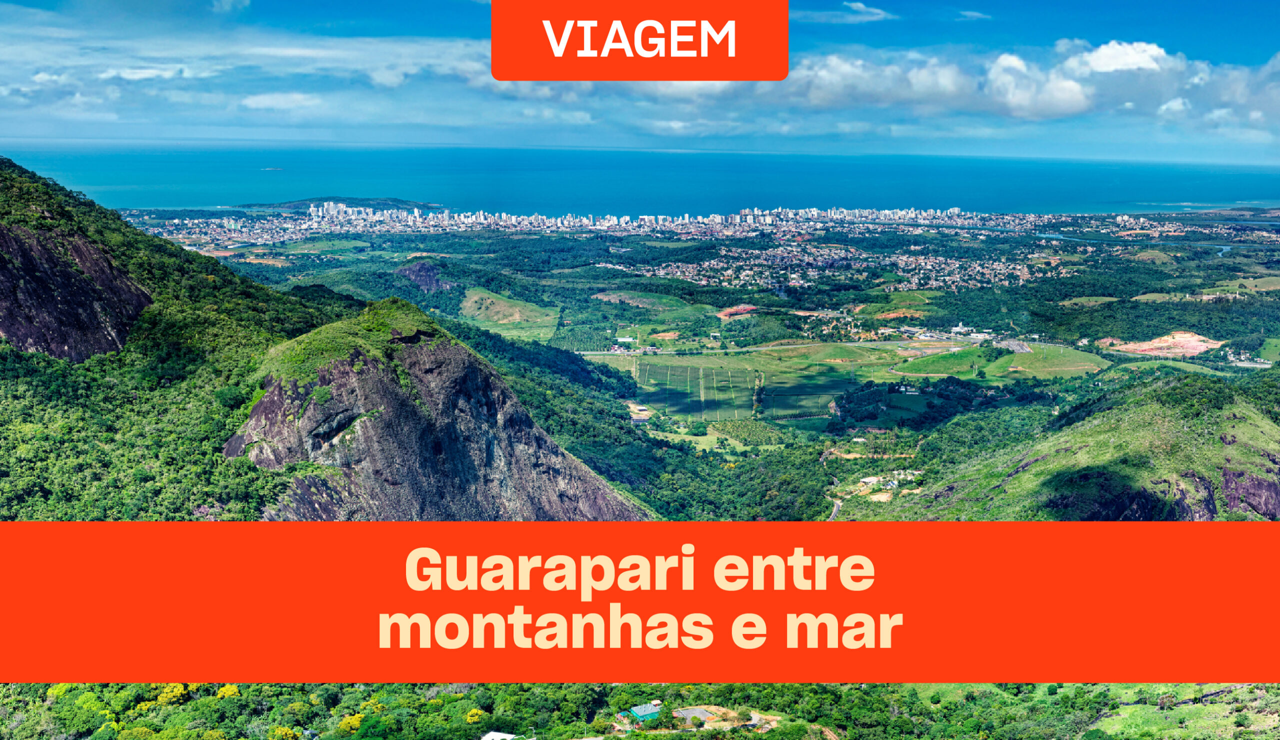 Guarapari entre montanhas e mar